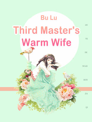 Third Master's Warm Wife